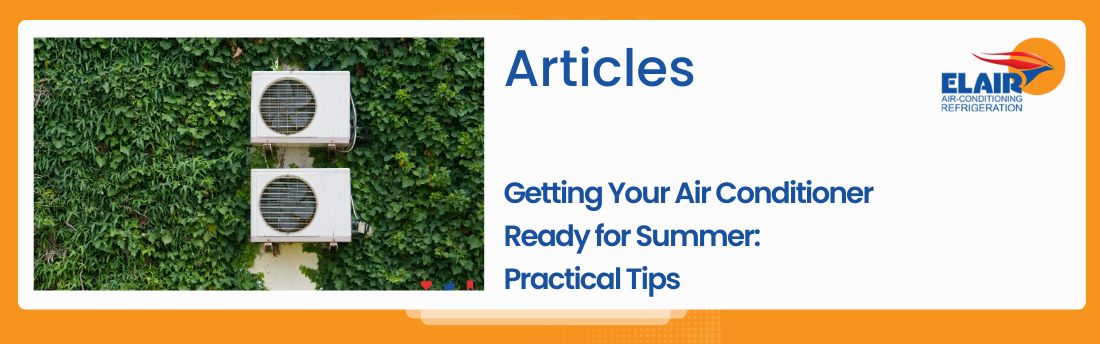 Getting Your Air Conditioner Ready for Summer: Practical Tips